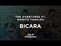 The Overtunes ft. Monita Tahalea - Bicara