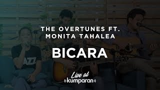 The Overtunes ft. Monita Tahalea - Bicara