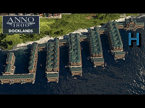 My DOCKLANDS Layout! - Anno 1800 Let's play Sandbox EP 20 [All DLC]