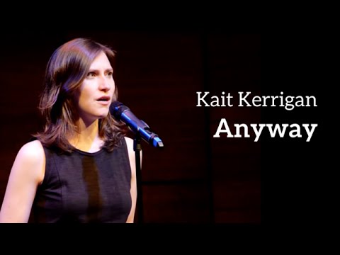 Kait Kerrigan - ANYWAY (Kerrigan-Lowdermilk)
