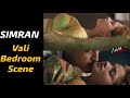 Simran Hot Bedroom Scene In Vali