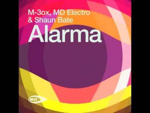 M-3ox, MD Electro & Shaun Bate - Alarma