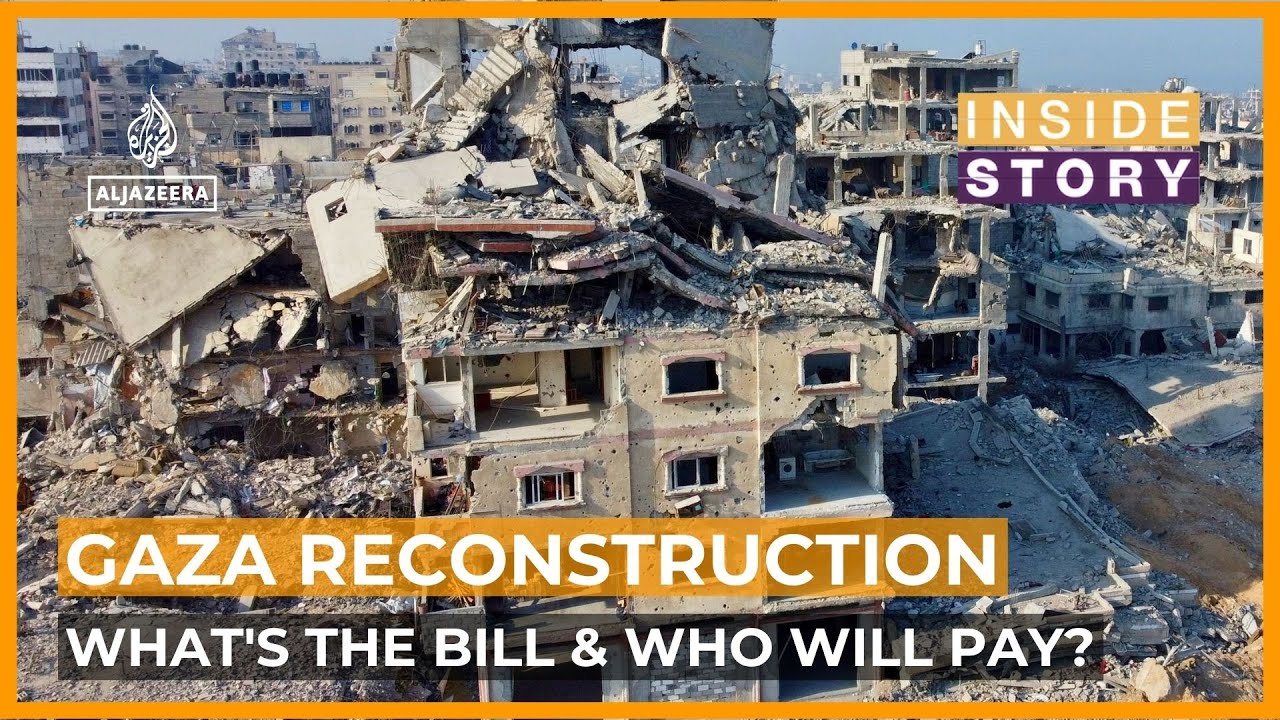 What's the bill to rebuild Gaza, and who will pay? | Inside Story