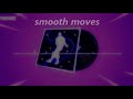 smooth moves💃 AUDIO EDIT | Fortnite
