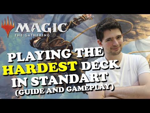 MTG - Playing the HARDEST deck in Standard (GUIDE and GAMEPLAY) - Magic The Gathering