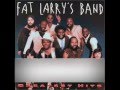 Fat Larry's Band - Act Like You Know 