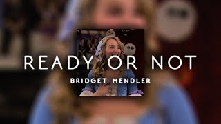bridgit mendler - ready or not ( s l o w e d )