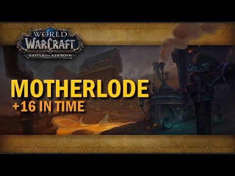 Mythic Plus Key - BFA season 2 -  Motherlode +16 / Le Filon +16 in time