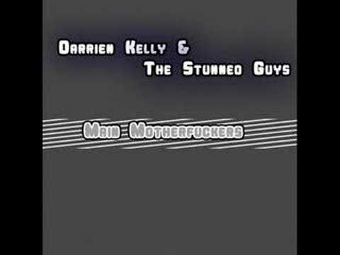 Darrien Kelly & The Stunned Guys - Main Motherfuckers