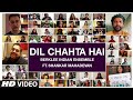 Dil Chahta Hai Berklee Indian Ensemble Ft Shankar Mahadevan T Series