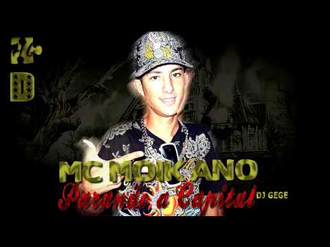 MC MOIKANO - PARANDO A CAPITAL ( DJ GEGE )