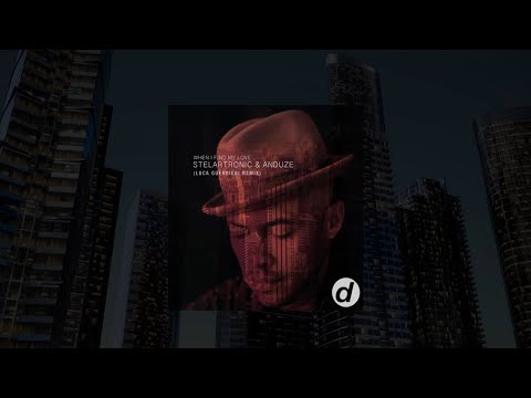 Stelartronic & Anduze - When I Find My Love (Luca Guerrieri Remix)