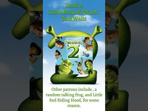 Track 9: “A Little Drop of Poison”- Shrek 2 (2004) Soundtrack Review 