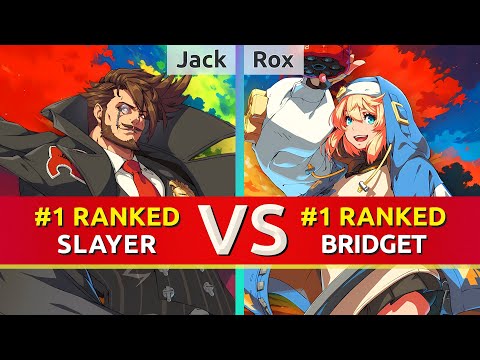 GGST ▰ Jack (#1 Ranked Slayer) vs Rox (#1 Ranked Bridget). High Level Gameplay
