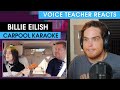 Billie Eilish - Carpool Karaoke | Voice Teacher Reacts