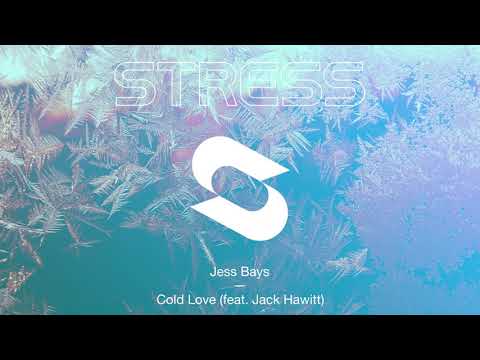 Jess Bays - Cold Love (feat. Jack Hawitt)