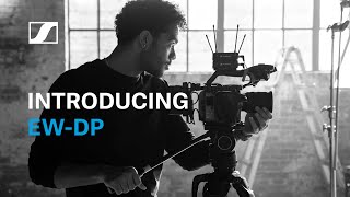 Introducing EW-DP | A portable wireless audio system for Filmmakers and Broadcasters | Sennheiser