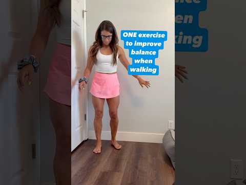 One quick exercise use to improve balance when walking