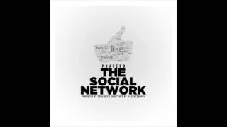 Praverb The Wyse - The Social Network Feat. Dj Grazzhopa