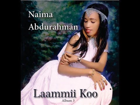 Naima Abdurahman ||Shaggooyyee Albuma 3ffaa || Oromo music #Ethiopian music