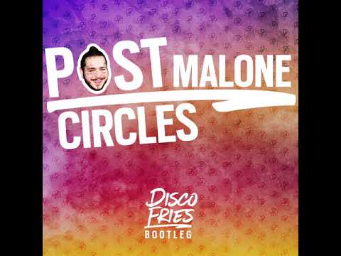 Post Malone - Circles (Disco Fries Bootleg)