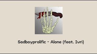[翻譯] Sadboyprolific - Alone 