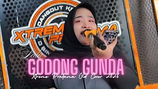 Download lagu GODONG GUNDA // LALA // XTREME PRATAMA OLD COVER 2026 mp3
