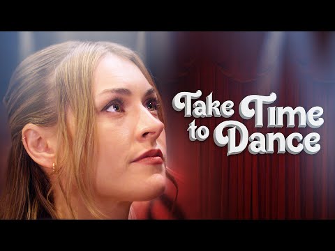 Take Time to Dance | Full Movie | Jamie Hughes | Drew Ferguson | A Dave Christiano Film