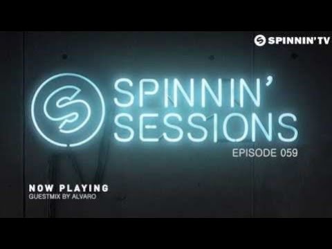 Spinnin' Sessions 059 - Guest: Alvaro