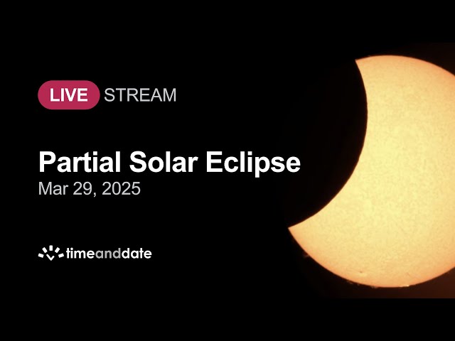 LIVE: Partial Solar Eclipse - March 29, 2025