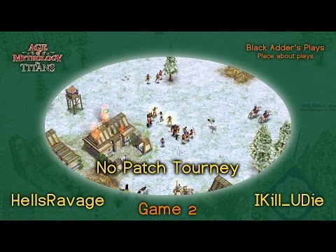 No Patch Tourney, R1 - HellsRavage vs IKill_UDie, G2 - Zeus v Oranos, Midgard - Age of Mythology: TT