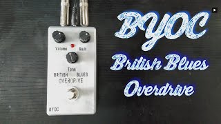 BYOC British Blues Overdrive | Marshall Bluesbreaker clone