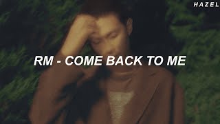 Download lagu RM - 'Come back to me' Easy Lyrics mp3 Download lagu RM - 'Come back to me' Easy Lyrics mp3