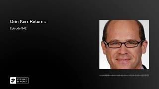 Orin Kerr Returns
