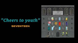 Download lagu SEVENTEEN - Cheers to youth ( 1 HOUR ) mp3