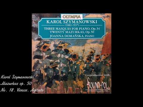 Karol Szymanowski - Mazurkas op. 50 No. 17-20 (piano: Joanna Domańska)