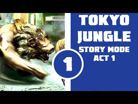 Tokyo Jungle Story Act 1 - Pampered for Survival Mode