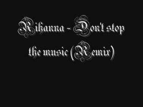 Dionacle ft. Stylo-H ft. Rihanna - Don't Stop The Music Rmx