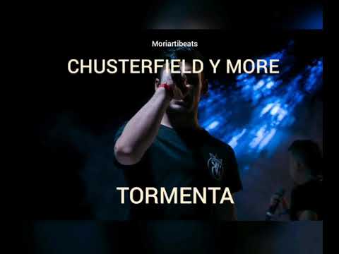 Chusterfield ft More - Tormenta