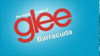 Barracuda (Glee Cast Version)