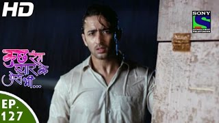 Kuch Rang Pyar Ke Aise Bhi - कुछ रंग प्यार के ऐसे भी - Episode 127 - 24th August, 2016