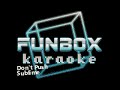 Sublime - Don't Push (Funbox Karaoke, 1991)