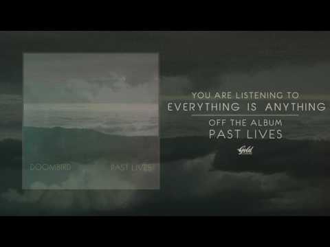 Doombird - Everything Is Anything (Track Video)
