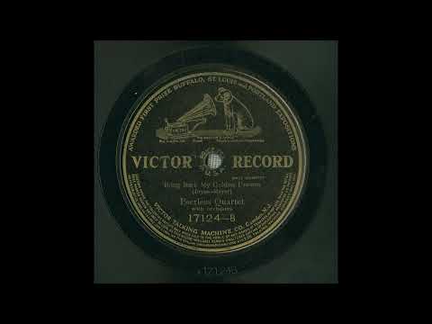 Peerless Quartet - Bring Back My Golden Dreams (1912)