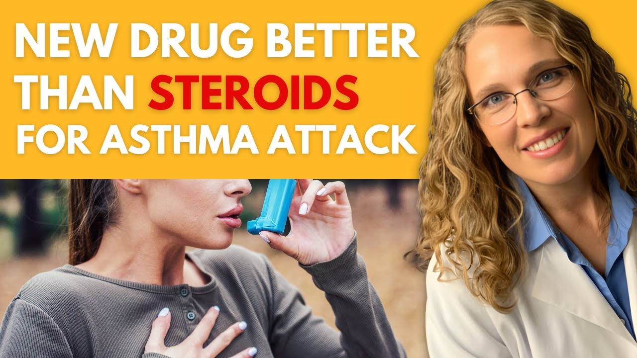 New Drug Better than Steroids for Asthma Attack