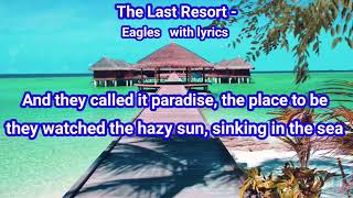 Eagles - The Last Resort (Lyrics)