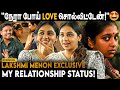 Personal Life ல நான் வேறமாரி Lakshmi Menon First Exclusive Interview Rednool