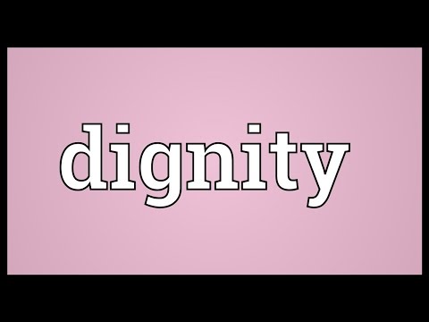Dignity Meaning