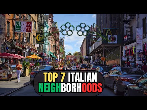 THE TOP 7 MOST FAMOUS ITALIAN AMERICAN NEIGHBORHOODS.