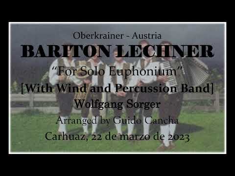 BARITON LECHNER - Wolfgang Sorger - (MIDI) For Solo Euphonium (With Wind and Percussion Band)
